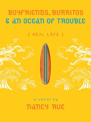 Boyfriends, Burritos & an Ocean of Trouble - ebook